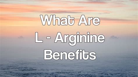 L-Arginine-Health-Benefits
